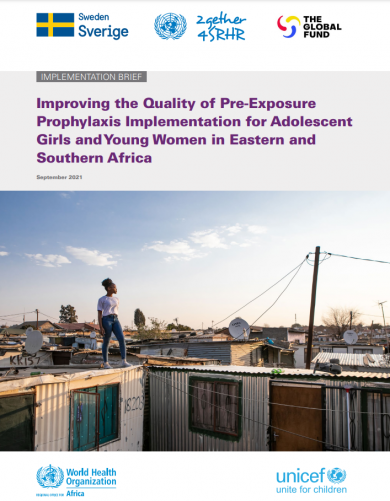Improving the Quality of PrEP Implementation for Adolescent Girls and Young Women: An implementation brief to support programming in Eastern and Southern Africa